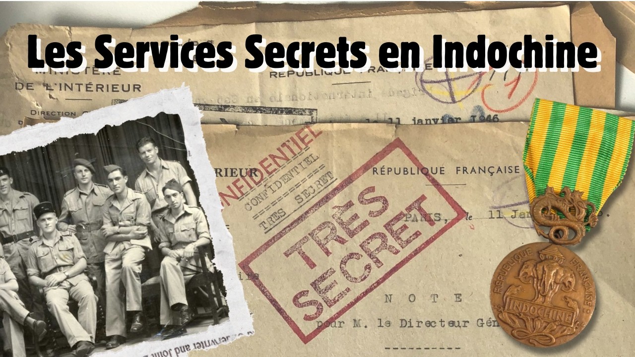Services Secrets & Maquis en Indochine (conférence 2025, M. Juillet)