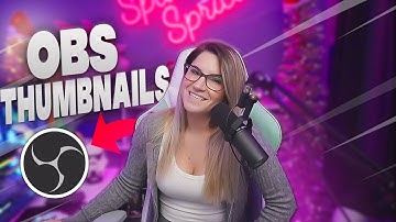 How to take Thumbnail Pictures using OBS