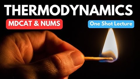 #MDCAT #Physics Heat and Thermodynamics - One Shot Lecture #free