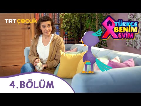 Türkçe Benim Evim | 4.Bölüm