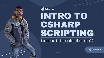 Introduction to C# | Module 3 | Lesson 1