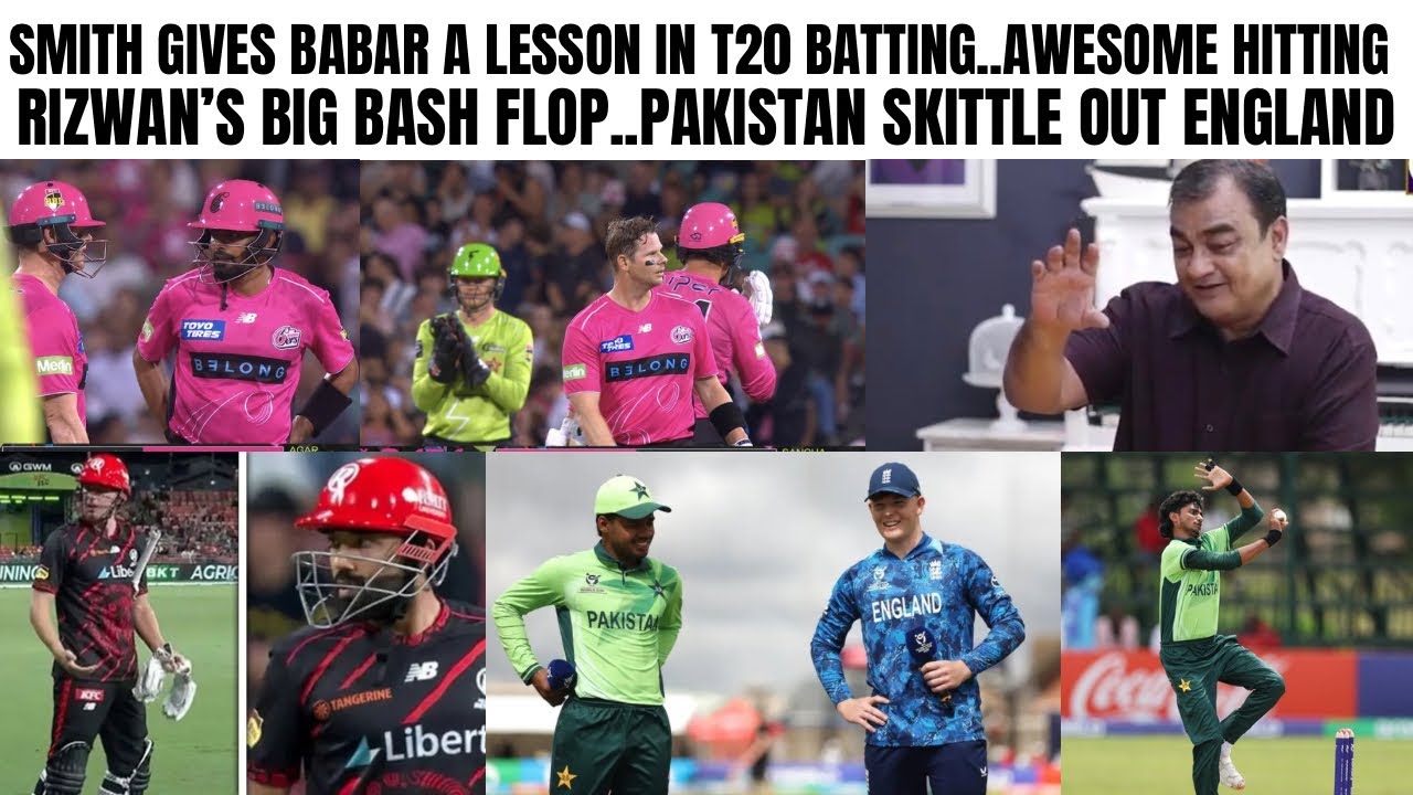 SMITH TEACHES BABAR ABOUT T20 BATTING..RIZWAN’S BIG BASH FLOP STORY..PAKISTAN SKITTLE OUT ENG CHEAP