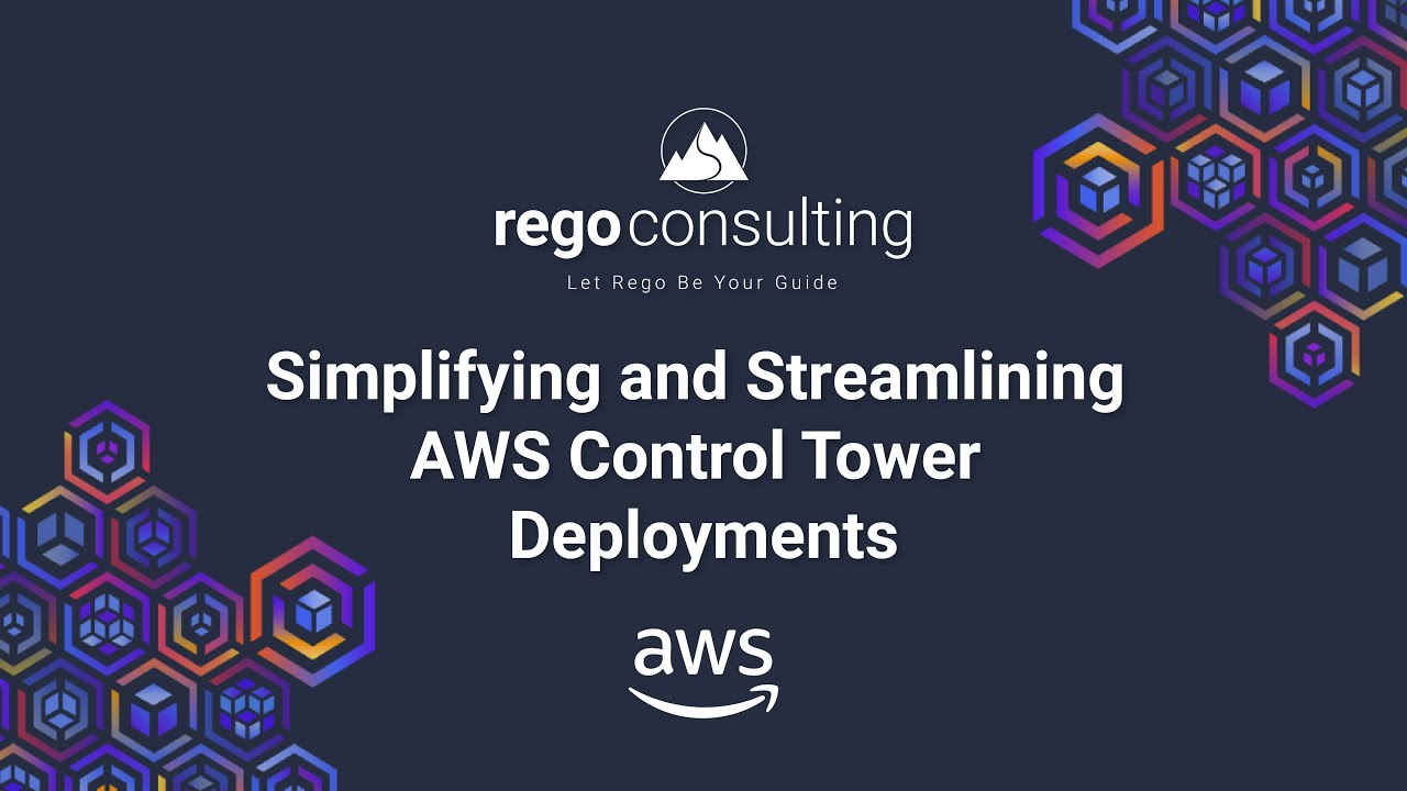 Simplifying and Streamlining AWS Control Tower Deployments