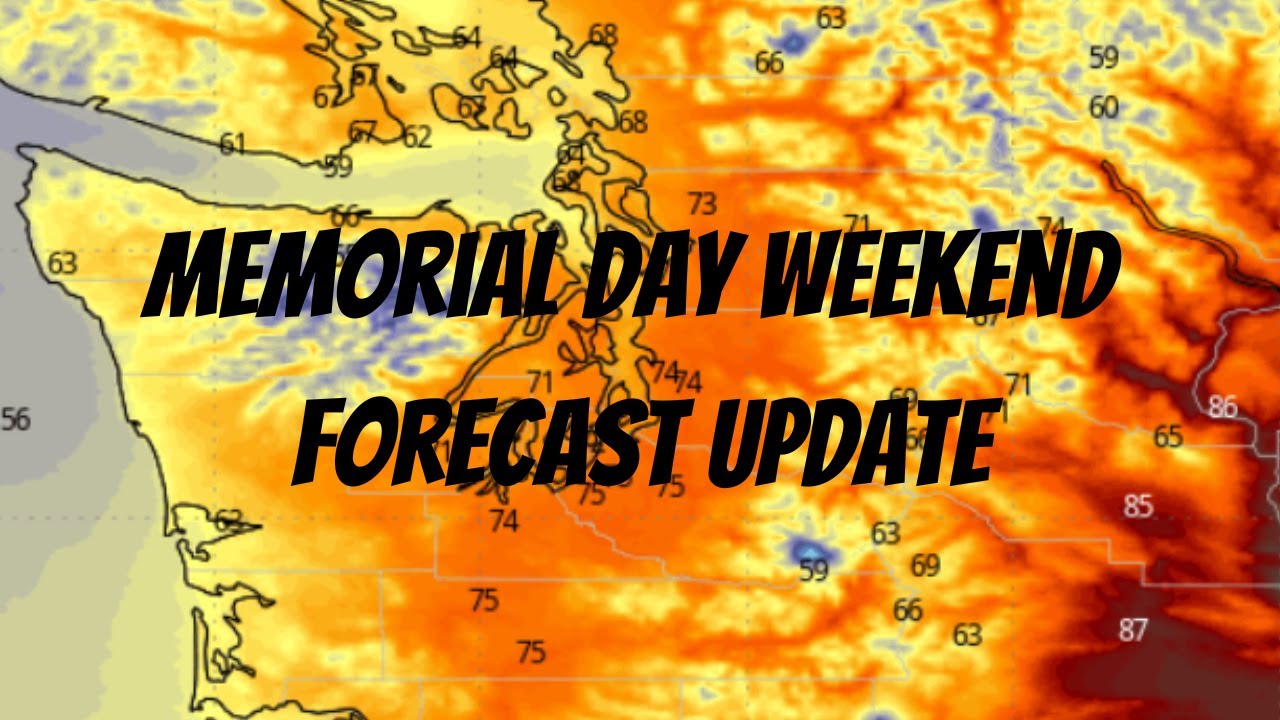 Memorial Day Weekend Forecast Update - YouTube