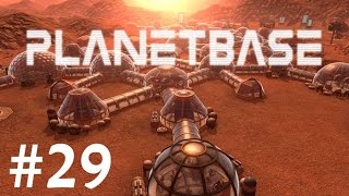 Planetbase Gameplay EP29 - Epic and Pointless Monolith