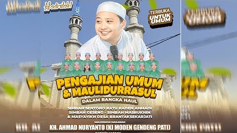 🔴  PENGAJIAN HAUL SIMBAH SENTONO RATU RADEN AHMADI SIMBAH GESENG SIMBAH MASRUKHIN BRANTAKSEKARJATI
