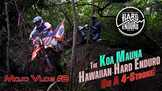 Mojo's 4Stroke Hard Enduro Vlog #2 with Anson Maloney | Koa Mauna Hawaiian USHE