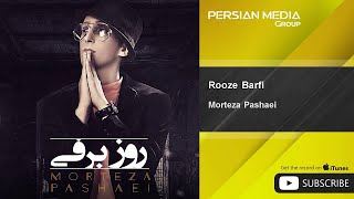 Morteza Pashaei - Rooze Barfi ( مرتضی پاشایی - روز برفی )