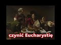 czynić Eucharystię