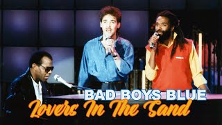 Bad Boys Blue - Lovers In The Sand (Official Video) 1988