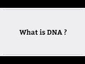 What is dna