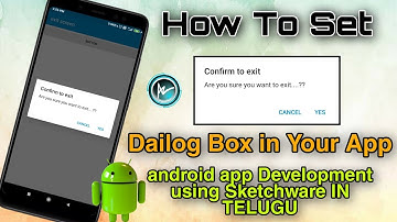 🤔How To Create Custom Exit Dialog In Your App By Sketchware in Telugu 💕 | android APP DEVELOPMENT👍