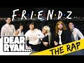 Friends Theme Song Rap! (Dear Ryan)