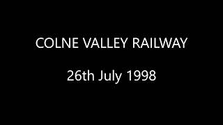 Colne Valley Railway 1998