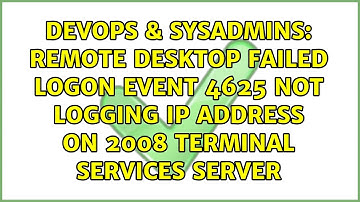 Remote Desktop failed logon event 4625 not logging IP address on 2008 Terminal Services server