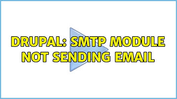 Drupal: SMTP Module not sending email (4 Solutions!!)