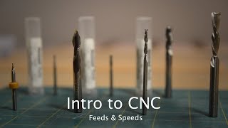 Intro to CNC - Part 5: Feeds & Speeds