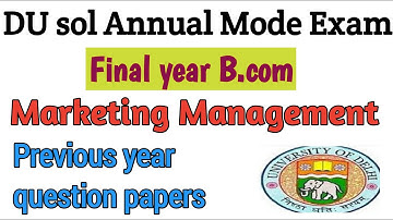 Du sol B.com 3Rd/ final year marketing management questions paper||previous year question paper||