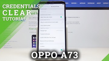 How to Clear Credentials in OPPO A73 – Remove All Certificates