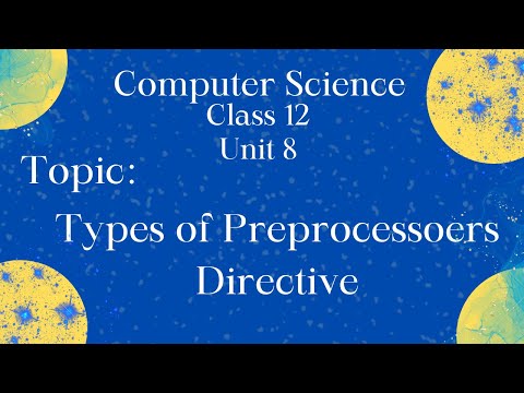 ICS Computer Part 2- Ch 8 || Types of Preprocessors Directive | Basic Structure of C