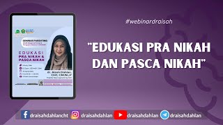 Edukasi Pra Nikah dan Pasca Nikah -  dr. Aisah Dahlan, CHt., CM.NLP