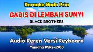 GADIS DI LEMBAH SUNYI / BLACK BROTHERS / VIDEO KARAOKE HD / LAGU KENANGAN /