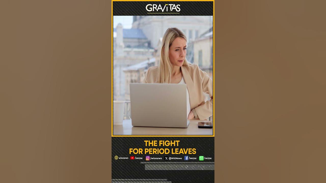 Gravitas | The fight for peiod leaves | WION Shorts
