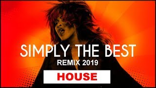 Tina Turner - Simply The Best (Remix 2019) | HOUSE | Cover Mix Resimi