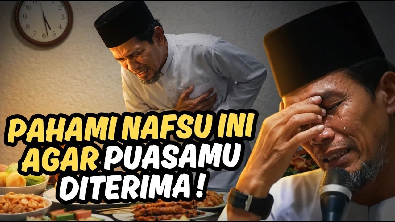 KH MUKHLASON ROSYID - PUASA WAJIB PAHAM MACAM MACAM NAFSU AGAR MUDAH BERTEMU ALLAH