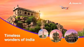 Visit Heritage Sites in India with Akasa Air’s flights to Delhi, Hyderabad, Mumbai, & Chennai