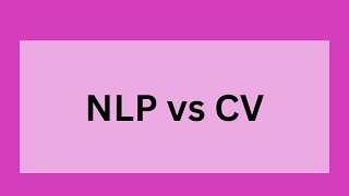 NLP vs CV | Definition, Origin and Key Differences