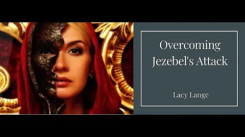 Overcoming Jezebel's Attack # 1