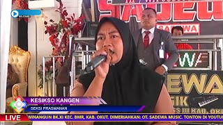 Kesikso Kangen - OT Sadewa Music Pernikahan Pratu Hendy & Fionita di Taraman Jaya, SS.III.