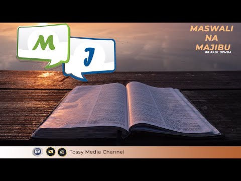 MASWALI NA MAJIBU By MCHUNGAJI PAUL SEMBA
