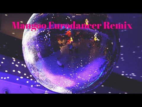 Mangoo Eurodancer Remix