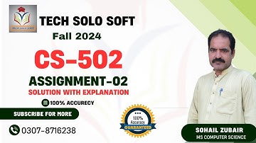 CS502 Assignment 2 Solution Fall 2024 100% Correct Complete Solution by Tech Solo Soft