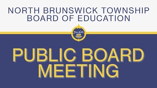 North Brunswick Township Board of Education Special Public Meeting June 17, 2026