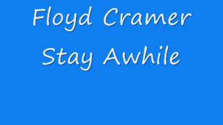 Floyd Cramer - Stay Awhile