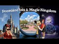 Je découvre Magic Kingdom pour la première fois 🏰✨