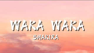 Waka Waka(This time for Africa): Shakira (lyrics)