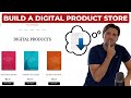 How To Build a Digital Product Store Selling Downloadable Products