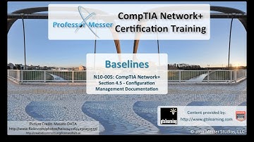 Baselines - CompTIA Network+ N10-005: 4.5