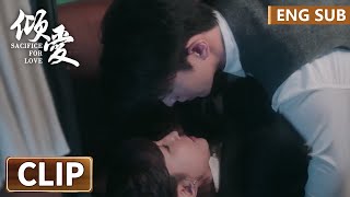 EP09 - EP10 Clip 互相吃醋！陆少爷为保护苏可念强制送走 【倾爱 Sacrifice For Love】