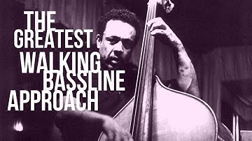 The Greatest Walking Bassline Approach (You