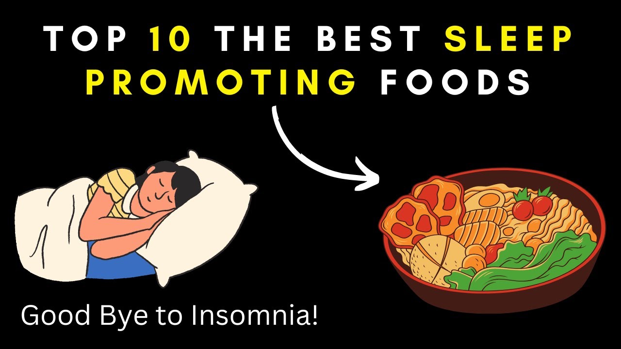 ♦ TOP 10 THE BEST FOODS FOR SLEEP BETTER ~ Best Foods For Better Sleep  ~ Sleep Promoting Foods