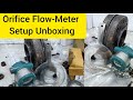 ORIFICE PLATE SETUP UNBOXING|Orifice Flow-Meter| न्यू Flow-meter के साथ क्या क्या instruments हैं|