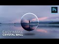 How To Easily Make Crystal Ball Effect in Photoshop | Glass Ball Effect | Photoshop Tutorial