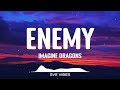 Imagine Dragons - Enemy (From the Series Arcane League Of Legends) (Lyrics) Mp3 Song