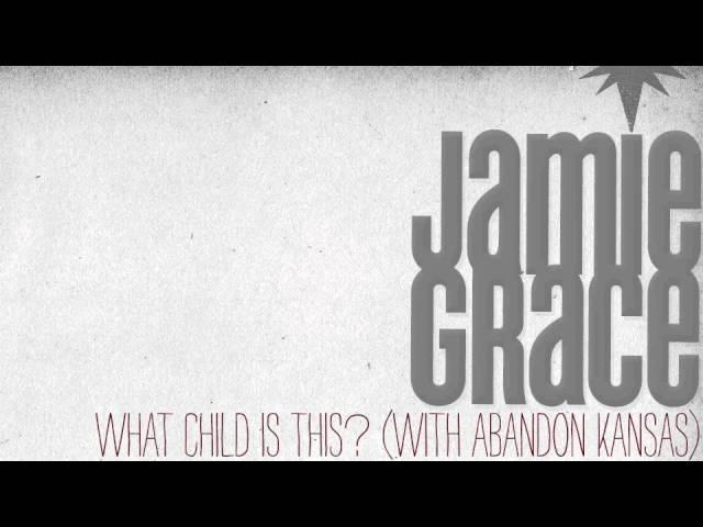 Jamie Grace - What Child Is This?