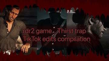 rdr2 TikTok compilation ☆✨👀
